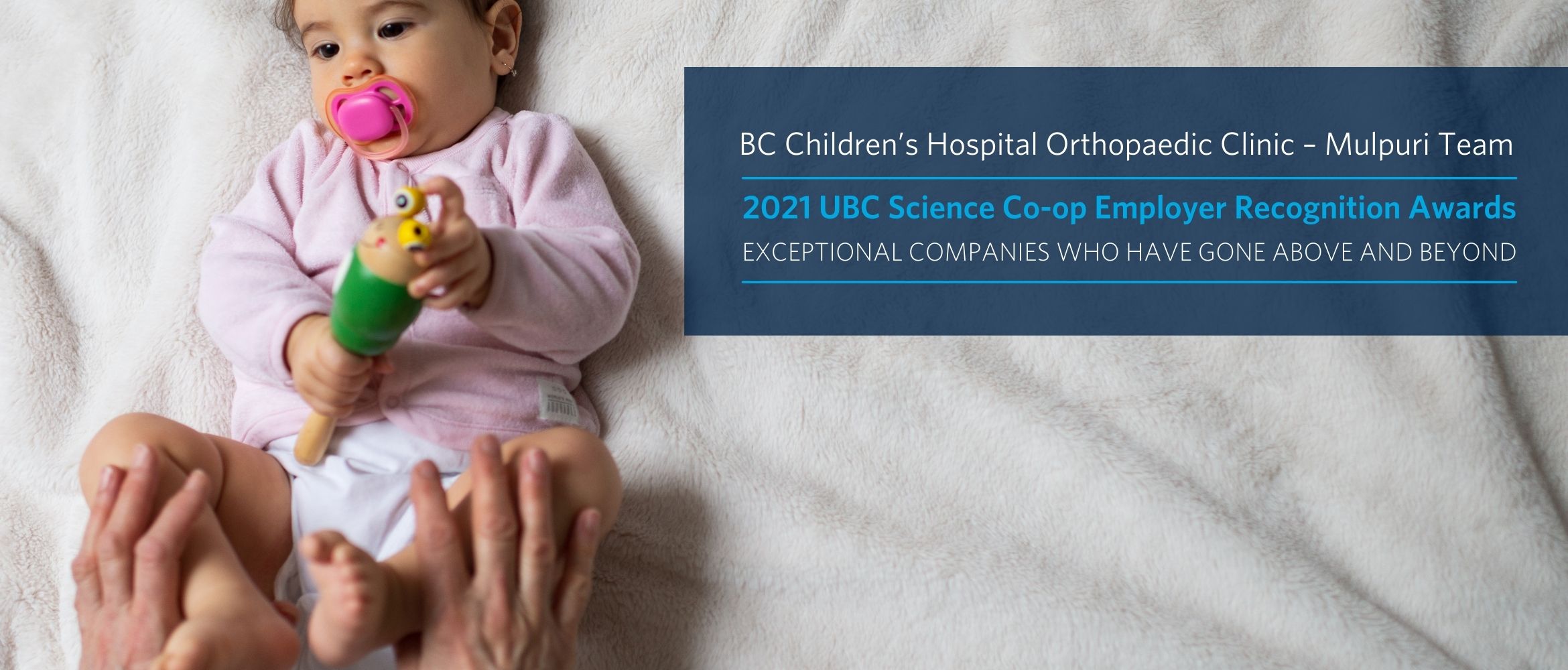 BC Children’s Hospital – Orthopaedic Clinic – Mulpuri Team Selected for the 2021 UBC Science Co-op Employer Recognition Award