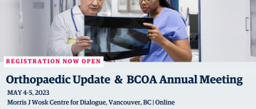 Registration Now Open! Orthopaedic Update & BCOA Annual Meeting
